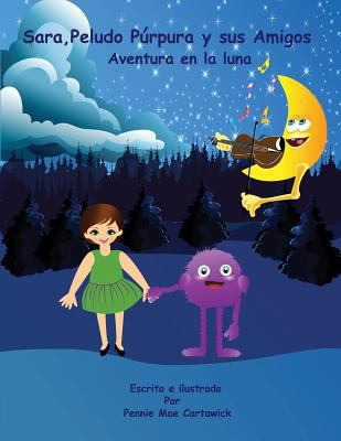 Sara, Peludo Purpura y sus Amigos (Spanish Lang... [Spanish] 1540358046 Book Cover