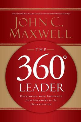The 360 Degree Leader: Developing Your Influenc... 1400203597 Book Cover
