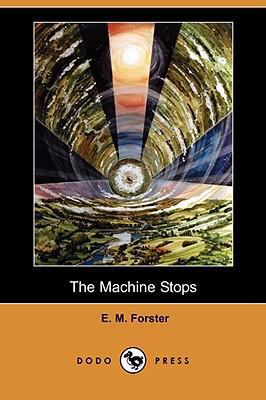 The Machine Stops (Dodo Press) 140990329X Book Cover
