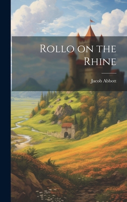 Rollo on the Rhine 1019778539 Book Cover