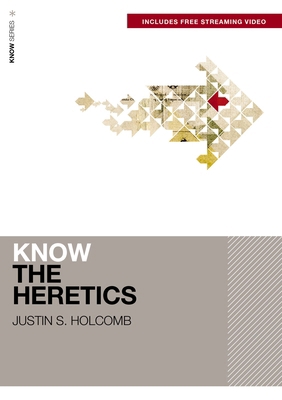 Know the Heretics (Includes Free Streaming Video) 0310178061 Book Cover