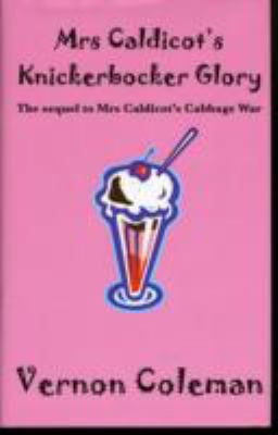 Mrs Caldicot's Knickerbocker Glory 1898146608 Book Cover