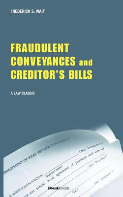 A Treatise on Fraudulent Conveyances and Credit... 1587980010 Book Cover