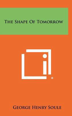 The Shape of Tomorrow 1258269171 Book Cover
