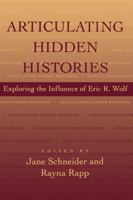 Articulating Hidden Histories 0520085825 Book Cover