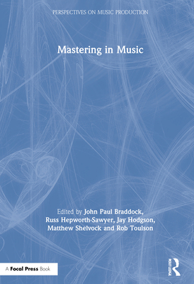 Mastering in Music 0367227312 Book Cover