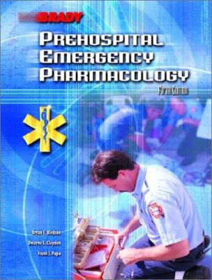 Prehospital Emergency Pharmacology (5th Edition) 0130259500 Book Cover