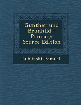 Gunther Und Brunhild [German] 1287801528 Book Cover