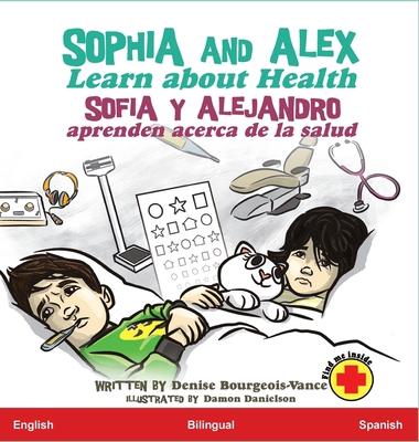 Sophia and Alex Learn about Health: Sofía y Ale... [Spanish] B0CH96M88C Book Cover