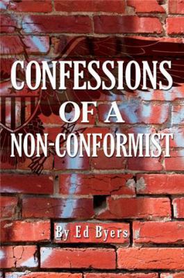 Confessions of a Non-Conformist 1933580941 Book Cover