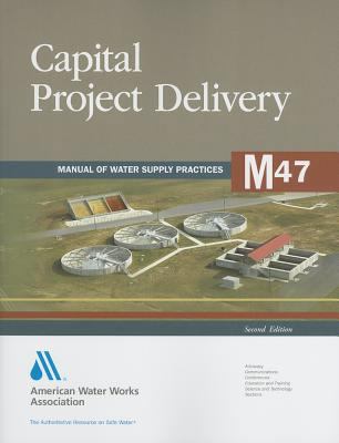 M47 Capital Project Delivery, Second Edition 1583217568 Book Cover