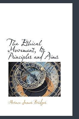 The Ethical Movement, Its Principles and Aims 1103010824 Book Cover