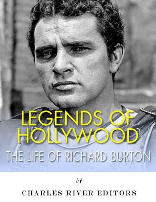 Legends of Hollywood: The Life of Richard Burton 198607370X Book Cover