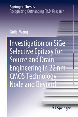 Investigation on Sige Selective Epitaxy for Sou... 9811500452 Book Cover