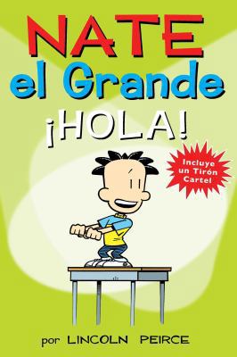 Nate El Grande: Â¡hola!: Volume 10 [Spanish] 1449464432 Book Cover