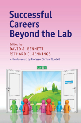 Successful Careers Beyond the Lab 1107161053 Book Cover