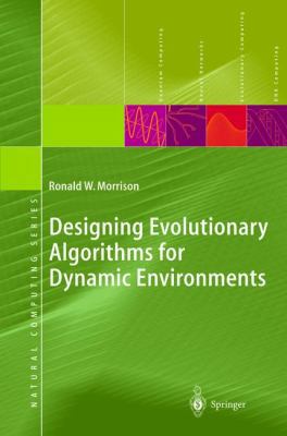 Designing Evolutionary Algorithms for Dynamic E... 3540212310 Book Cover