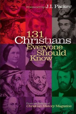 131 Christians Everyone Should Know 080549040X Book Cover