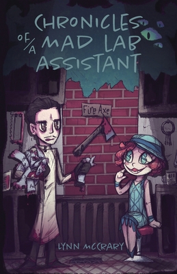 Chronicles of a Mad Lab Assistant B0GQ3MBR5D Book Cover