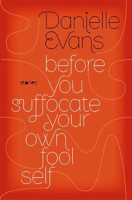 Before You Suffocate Your Own Fool Self 1594487693 Book Cover