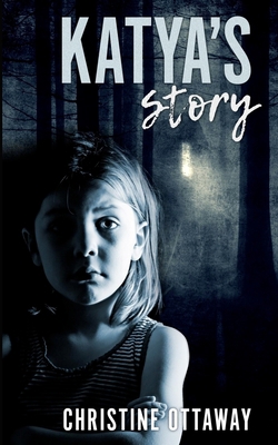Katya's Story 1540875792 Book Cover