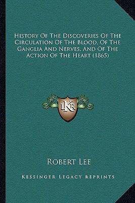 History Of The Discoveries Of The Circulation O... 1165467550 Book Cover