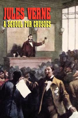A School for Crusoes 143440174X Book Cover