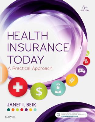 Health Insurance Today: A Practical Approach 0323400744 Book Cover