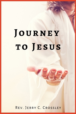 Journey to Jesus 195536818X Book Cover