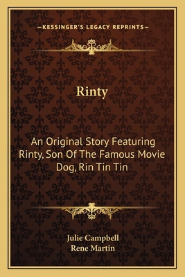 Rinty: An Original Story Featuring Rinty, Son O... 1163813850 Book Cover