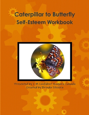 Caterpillar to Butterfly Self-Esteem Workbook 099202711X Book Cover