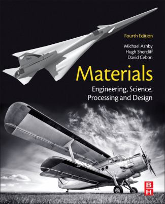 Materials: Engineering, Science, Processing and... 0081023766 Book Cover