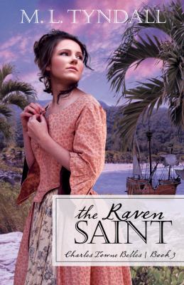The Raven Saint (Charles Towne Belles) 1602601585 Book Cover