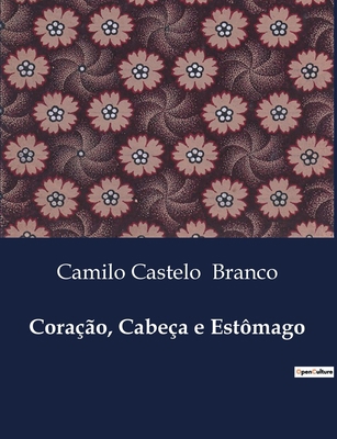 Coração, Cabeça e Estômago [Portuguese] B0D5CBLG98 Book Cover