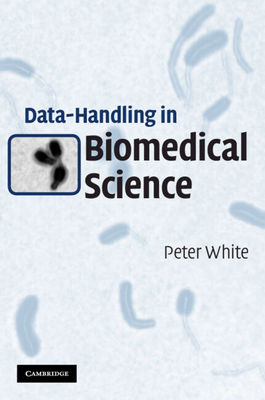 Data-Handling in Biomedical Science 0521143861 Book Cover
