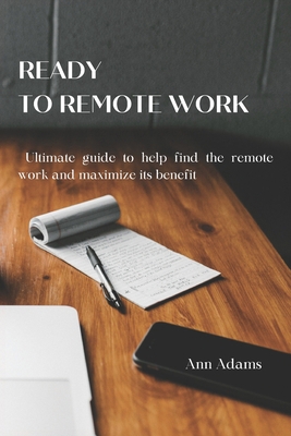 Ready to Remote Work: Ultimate guide to help fi... B0D1LZDVNQ Book Cover
