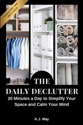 The Daily Declutter: 20 Minutes a Day to Simpli... B0FR3ZN75S Book Cover