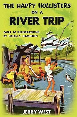 The Happy Hollisters on a River Trip 1456502263 Book Cover