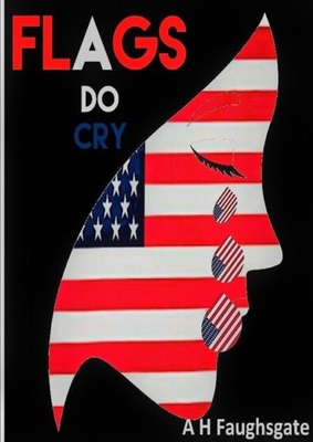 Flags Do Cry 1716656281 Book Cover