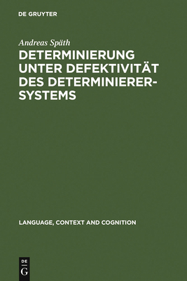 Determinierung unter Defektivität des Determini... [German] 3110190257 Book Cover