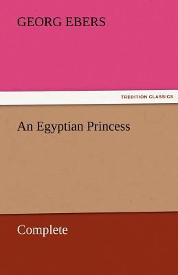 An Egyptian Princess - Complete 3842457995 Book Cover