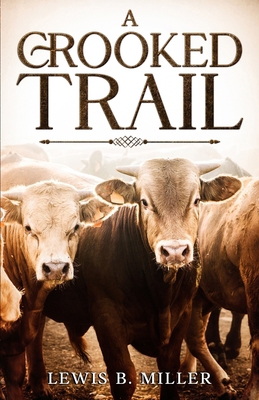 A Crooked Trail 1962896552 Book Cover
