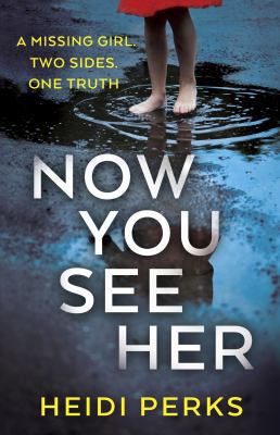 Now You See Her: The compulsive thriller you ne... 1780898843 Book Cover