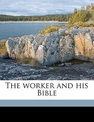 The Worker and His Bible 117710525X Book Cover