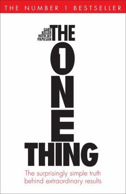 The One Thing: The Surprisingly Simple Truth Be... 1848549245 Book Cover