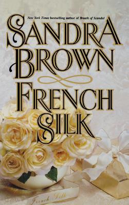 French Silk 0446516546 Book Cover