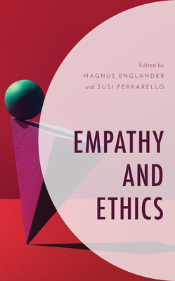 Empathy and Ethics 1538154129 Book Cover