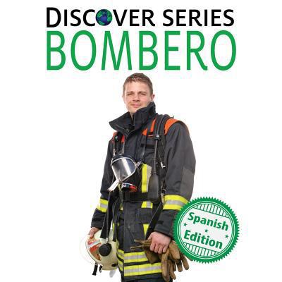 Bombero [Spanish] 1532403755 Book Cover