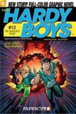 Hardy Boys #13: The Deadliest Stunt: The Deadli... 1597071021 Book Cover