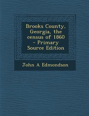 Brooks County, Georgia, the Census of 1860 129374753X Book Cover